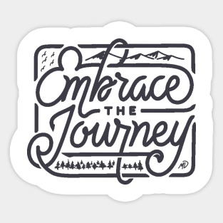 Embrace The Journey Sticker